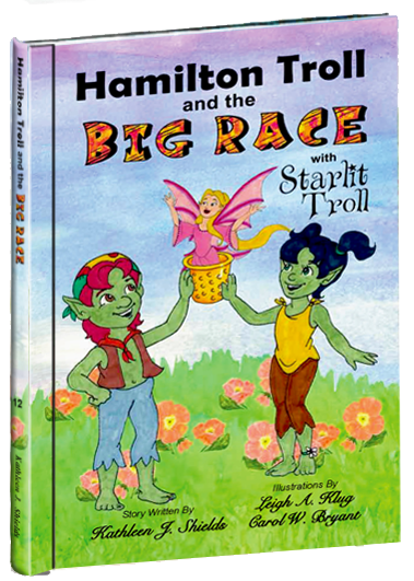 Hamilton Troll and the Big Race Award Winning Author Kathleen J Shields educational books hamilton troll