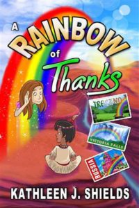 A Rainbow of Thanks by Kathleen J. Shields